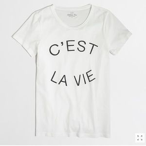 NWOT J Crew C'est La Vie T-Shirt